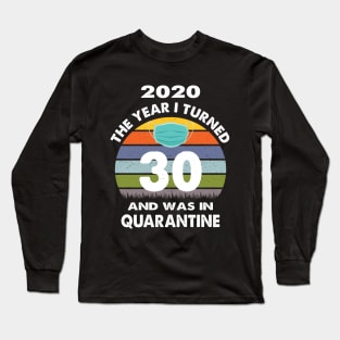 30 Birthday Long Sleeve T-Shirt